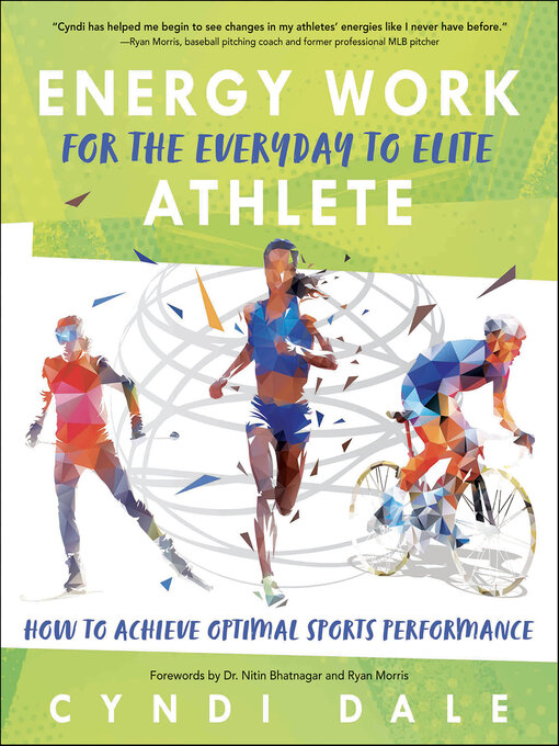 Title details for Energy Work for the Everyday to Elite Athlete by Cyndi Dale - Available